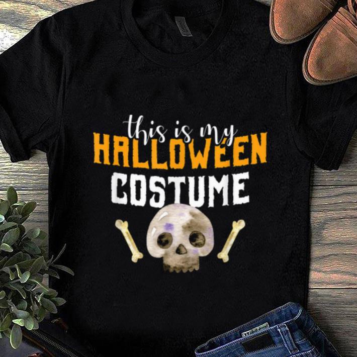 Hot This Is My Halloween Costume Funny Lazy Gift shirt 1 - Hot This Is My Halloween Costume Funny Lazy Gift shirt