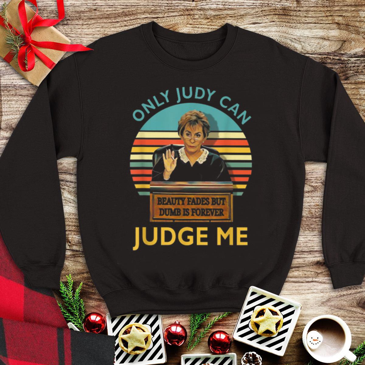 Judy Sheindlin Only Judy Can Judge Me Vintage shirt 1 - Judy Sheindlin Only Judy Can Judge Me Vintage shirt