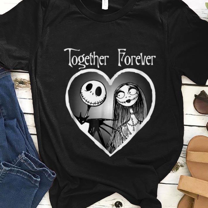 Nice Disney Jack Skellington And Sally Together Forever shirt 1 - Nice Disney Jack Skellington And Sally Together Forever shirt