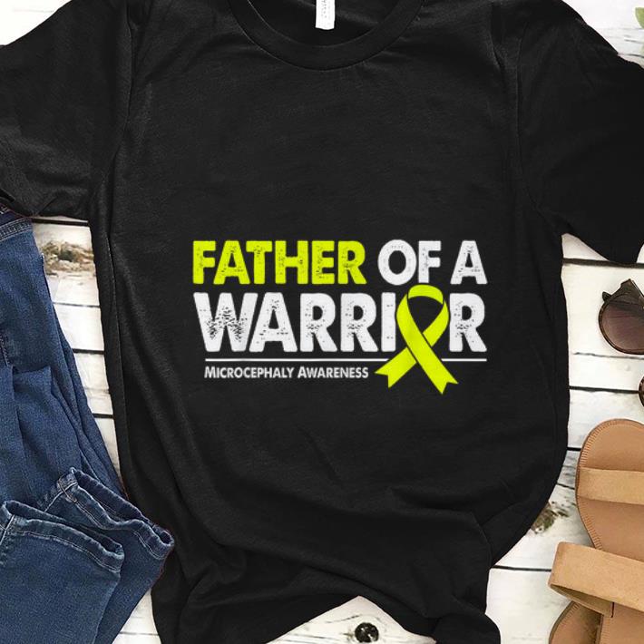 Nice Father of a Warrior Yellow Ribbon Microcephaly Awareness shirt 1 - Nice Father of a Warrior Yellow Ribbon Microcephaly Awareness shirt