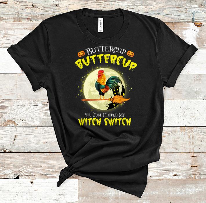 Nice Roll over image to zoom in DTR Halloween Gift T shirt Buckle Up Buttercup You Just Flipped My Witch Switch Chicken shirt 1 - Nice Roll over image to zoom in DTR Halloween Gift T-shirt Buckle Up Buttercup You Just Flipped My Witch Switch Chicken shirt
