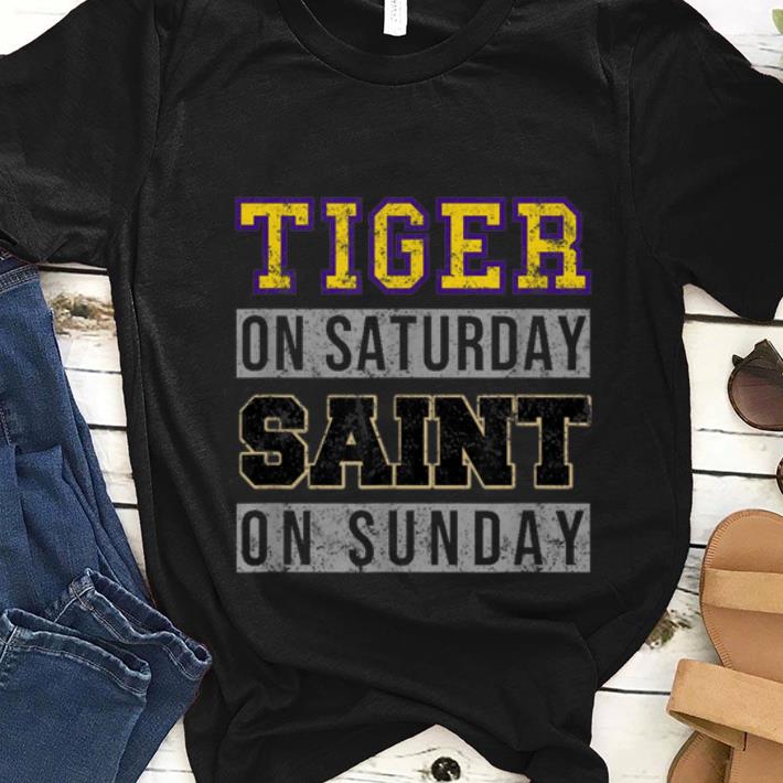 Nice Tiger On Saturday Saint On Sunday shirt 1 - Nice Tiger On Saturday Saint On Sunday shirt