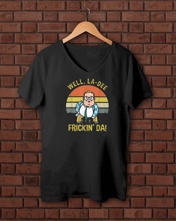Nice Well Ladee Frickin Da Vintage shirts 1 - Nice Well Ladee Frickin Da Vintage shirts