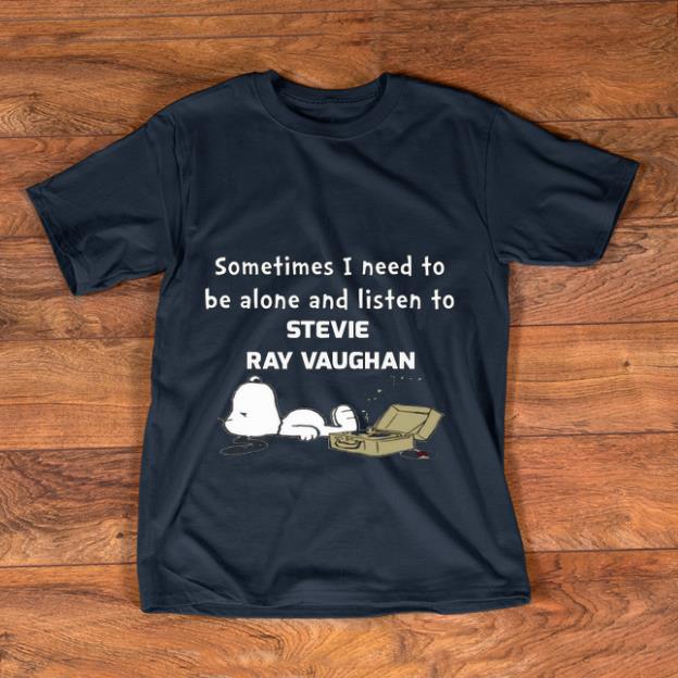 Official Sometimes I Need To Be Alone Listen To Stevie Ray Vaughan Snoopy shirt 1 - Official Sometimes I Need To Be Alone Listen To Stevie Ray Vaughan Snoopy shirt