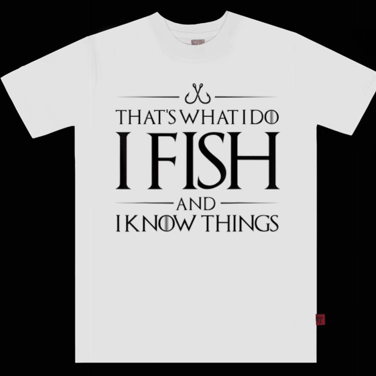 Official That s What I Do I Fish And I Know Things shirts 1 - Official That's What I Do I Fish And I Know Things shirts