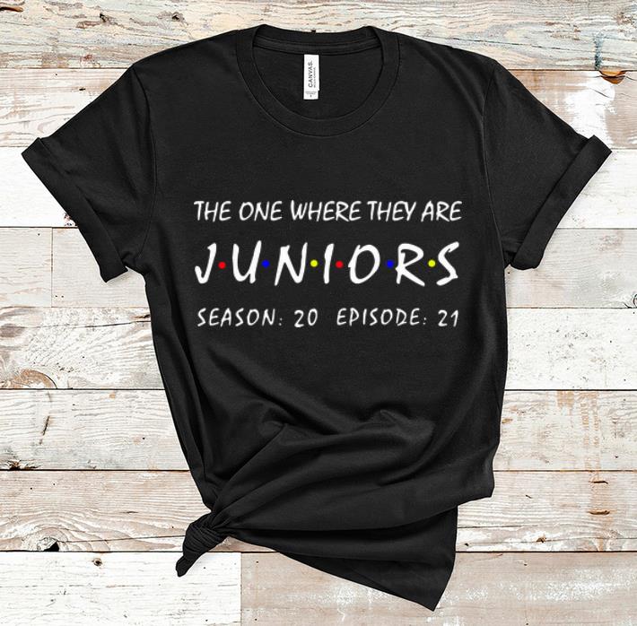 Official The One Where They Are Juniors Season 20 Episode 21 shirt 1 - Official The One Where They Are Juniors Season 20 Episode 21 shirt