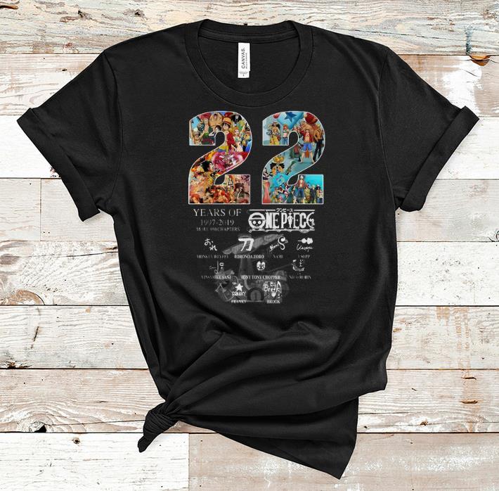 Original 22 Years Of One Piece 1997 2019 More 950 Chapters Signature shirt 1 - Original 22 Years Of One Piece 1997-2019 More 950 Chapters Signature shirt