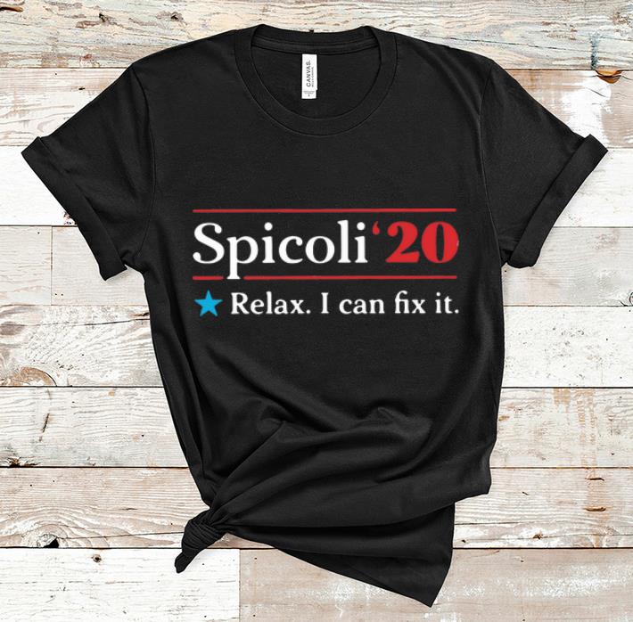 Original I Can Fix It Spicoli 20 Relax shirt 1 - Original I Can Fix It Spicoli'20 Relax shirt