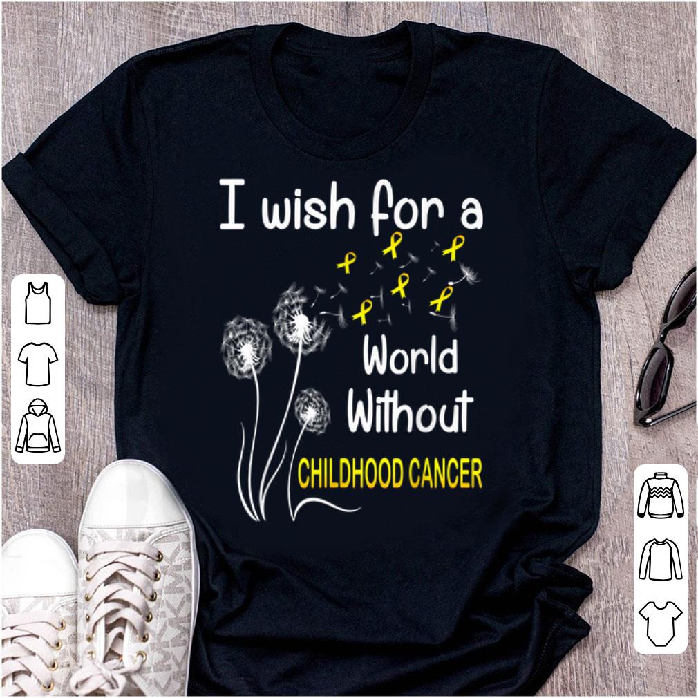 Original I Wish For A World Without Childhood Cancer shirt 1 - Original I Wish For A World Without Childhood Cancer shirt