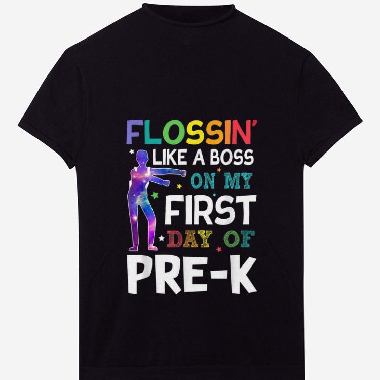 Premium Flossin Like A Boss On My First Day Of Pre K Back To School shirt 1 2 - Premium Flossin' Like A Boss On My First Day Of Pre-K Back To School shirt