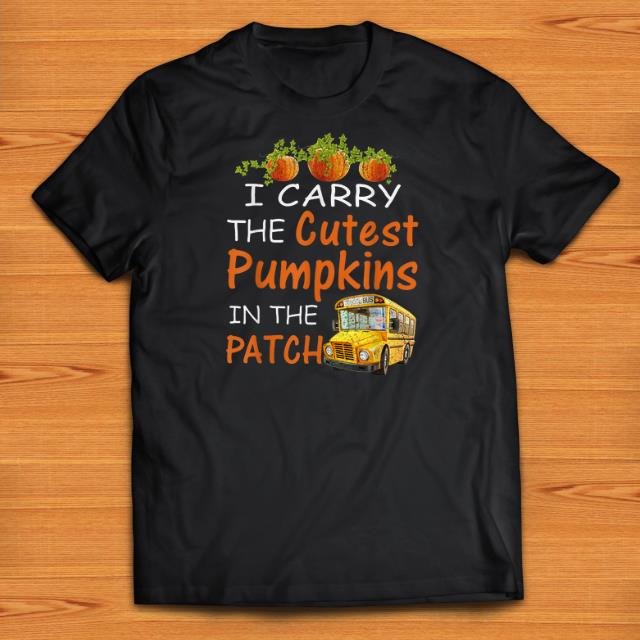 Premium I Carry The Cutest Pumpkins In The Patch shirts 1 - Premium I Carry The Cutest Pumpkins In The Patch shirts