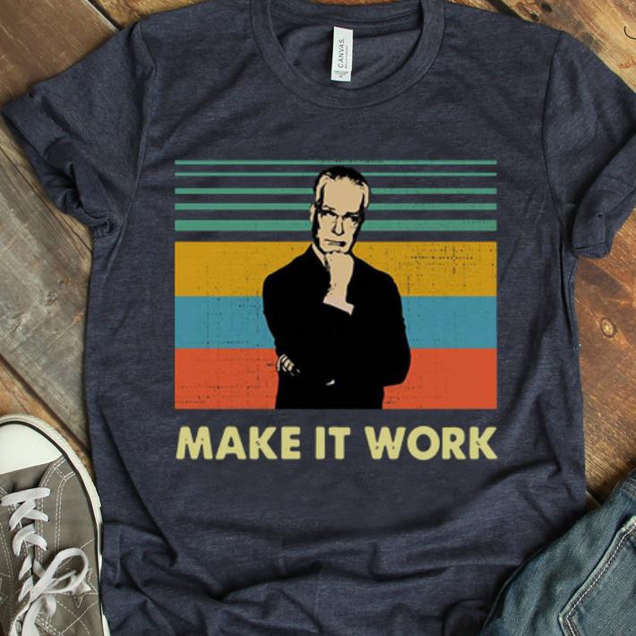 Premium Make It Work Tim Gunn Vintage shirt 1 - Premium Make It Work Tim Gunn Vintage shirt