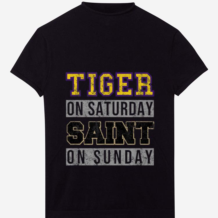 Premium Tiger On Saturday Saint On Sunday shirt 1 2 - Premium Tiger On Saturday Saint On Sunday shirt