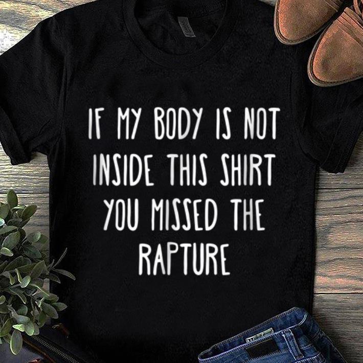 Pretty Funny Rapture Christian Jesus is Coming Back Teen Gift shirt 1 - Pretty Funny Rapture Christian Jesus is Coming Back Teen Gift shirt