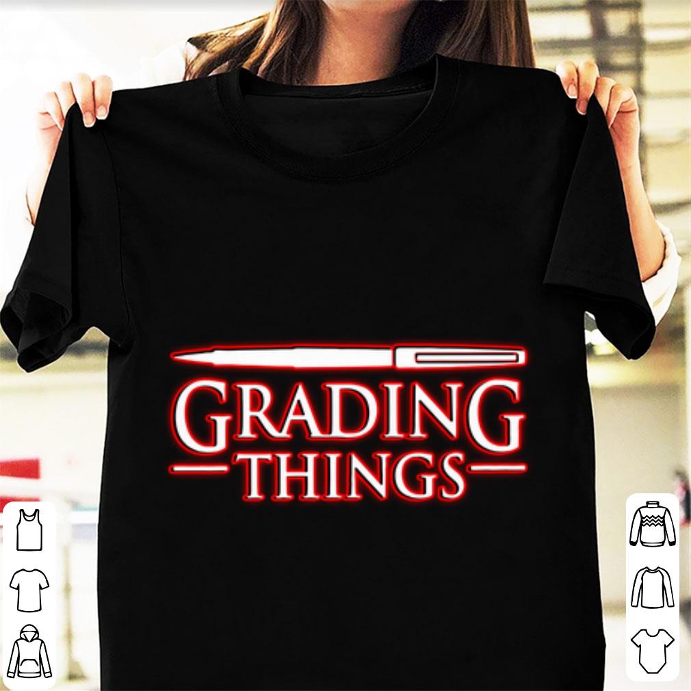 Pretty Grading Things Stranger Things shirt 1 - Pretty Grading Things Stranger Things shirt