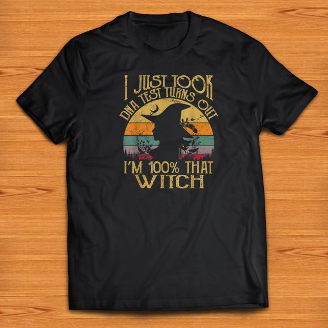Pretty I Just Took A Dna Test Turns Out I m 100 That Witch Vintage shirts 1 - Pretty I Just Took A Dna Test Turns Out I'm 100% That Witch Vintage shirts