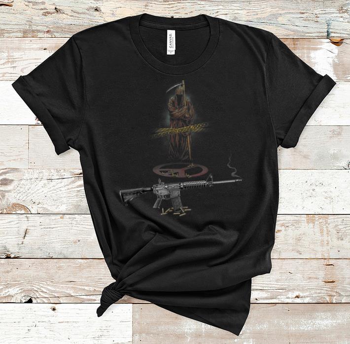 Pretty Never Be Peace Grim Reaper AR 15 shirts 1 - Pretty Never Be Peace Grim Reaper AR-15 shirts