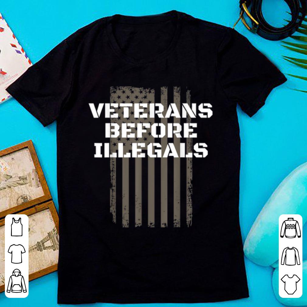 Pretty Veterans Before Illegals Proud American shirt 1 - Pretty Veterans Before Illegals Proud American shirt