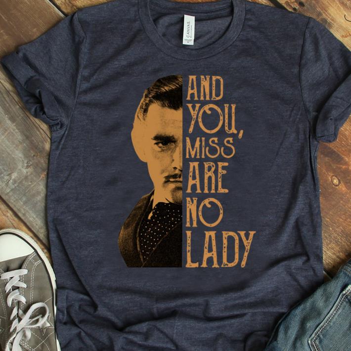Top And You Miss Are No Lady Rhett Butler shirt 1 - Top And You Miss Are No Lady Rhett Butler shirt