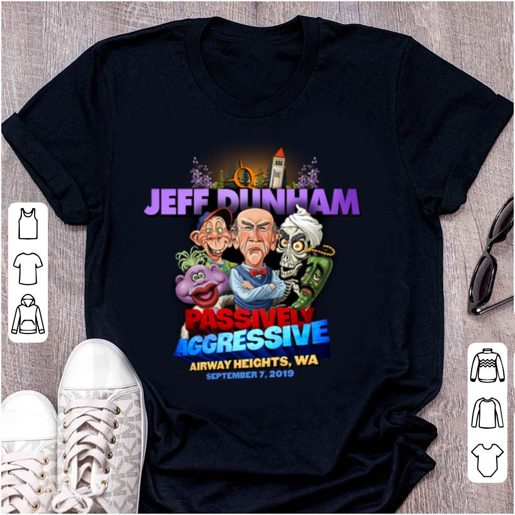 Top Jeff Dunham Passively Aggressive Airway Heights shirt 1 - Top Jeff Dunham Passively Aggressive Airway Heights shirt