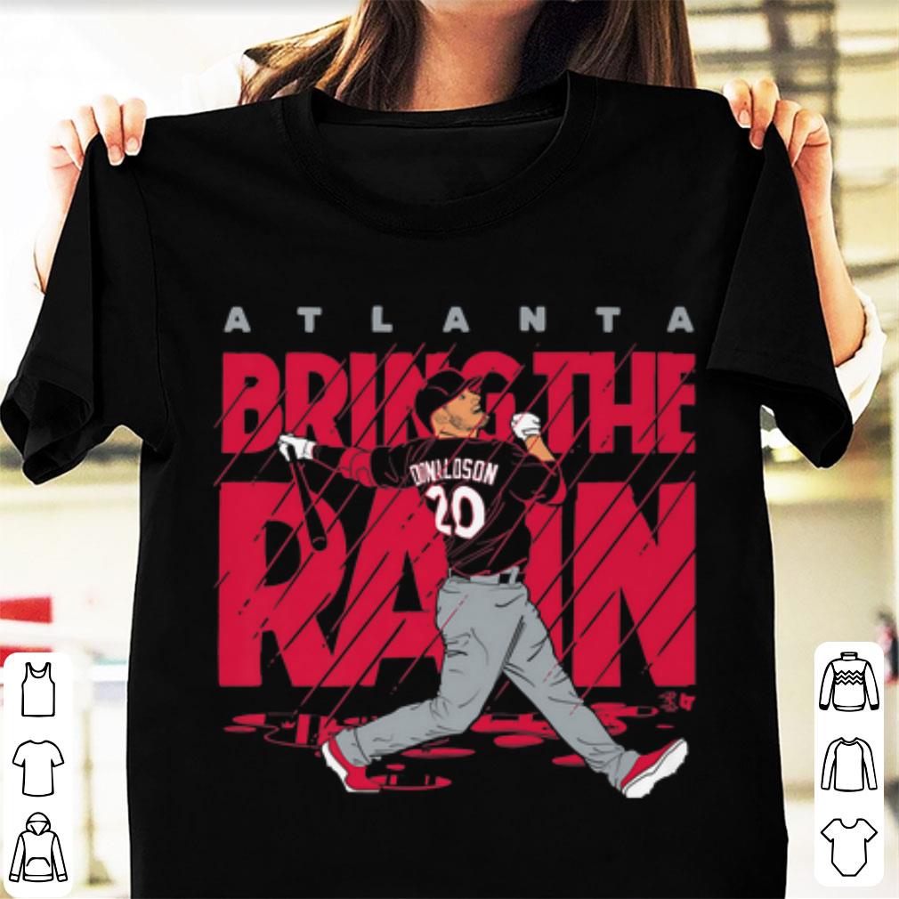 Top Josh Donaldson Atlanta Bring The Rain shirt 1 - Top Josh Donaldson Atlanta Bring The Rain shirt