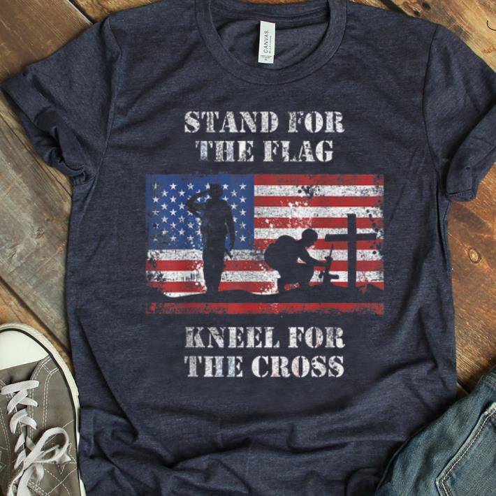 Top Stand For The Flag Kneel For The Cross shirt 1 - Top Stand For The Flag Kneel For The Cross shirt
