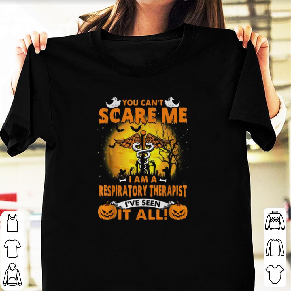 Top You Can t Scare Me I Am A Respiratory Therapist shirt 1 - Top You Can't Scare Me I Am A Respiratory Therapist shirt