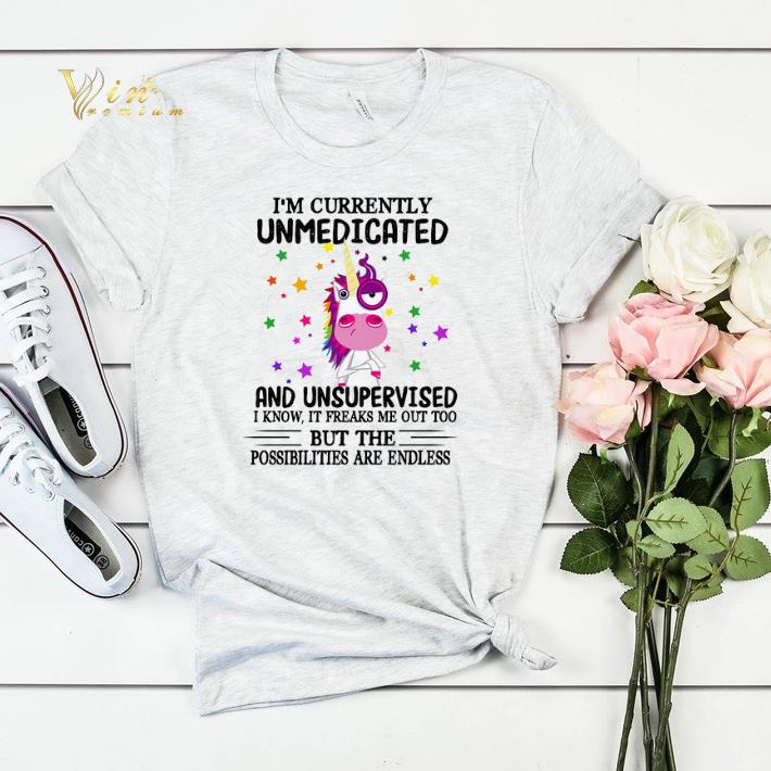 Unicorn i m currently unmedicated and unsupervised i know it shirt sweater 4 - Unicorn i'm currently unmedicated and unsupervised i know it shirt sweater