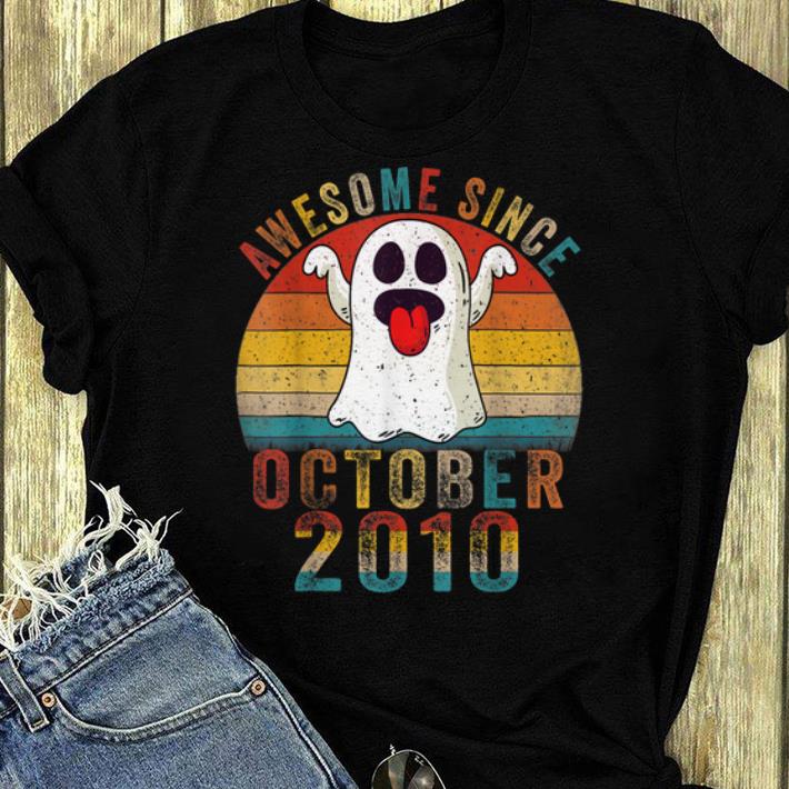 Awesome Awesome Since October 2010 Birthday Gift Boo Ghost Halloween shirt 4 - Awesome Awesome Since October 2010 Birthday Gift Boo Ghost Halloween shirt