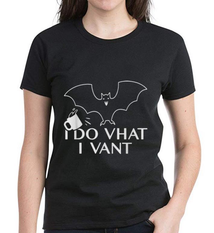 Awesome Bat I Do What I Vant Halloween Coffee shirt 4 - Awesome Bat I Do What I Vant Halloween Coffee shirt