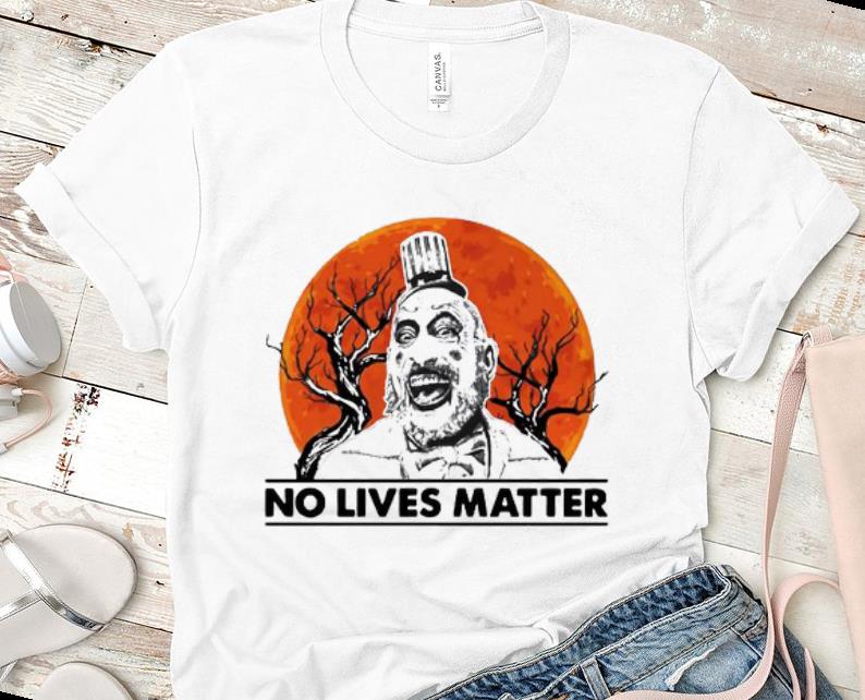 Awesome Captain Spaulding no lives matter sunset shirt 1 - Awesome Captain Spaulding no lives matter sunset shirt