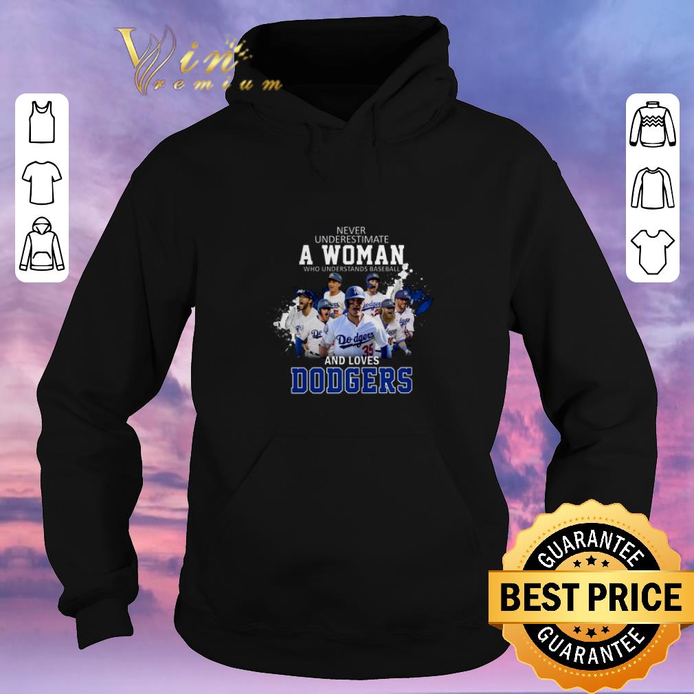 Awesome Never underestimate a woman who understands baseball Dodgers shirt sweater Awesome Never underestimate a woman who understands baseball Dodgers shirt sweater 4 - Awesome Never underestimate a woman who understands baseball Dodgers shirt sweater