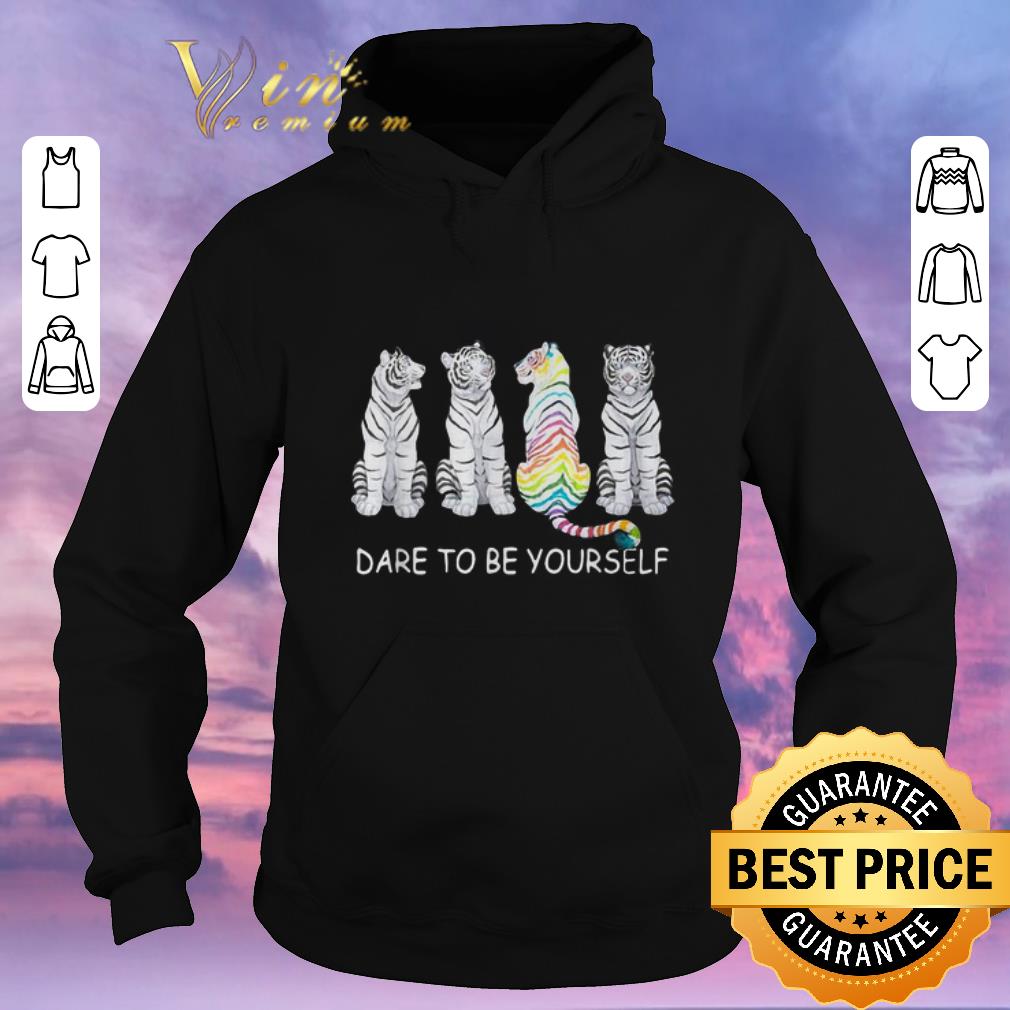 Awesome Tigers dare to be yourself shirt sweater 4 - Awesome Tigers dare to be yourself shirt sweater