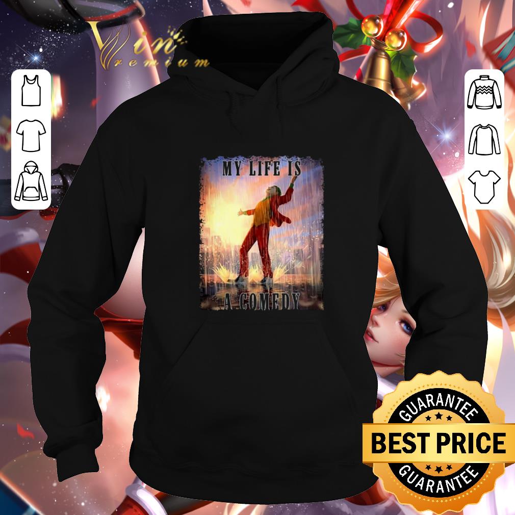 Funny Joker 2019 my life is a comedy shirt Funny Joker 2019 my life is a comedy shirt 4 - Funny Joker 2019 my life is a comedy shirt