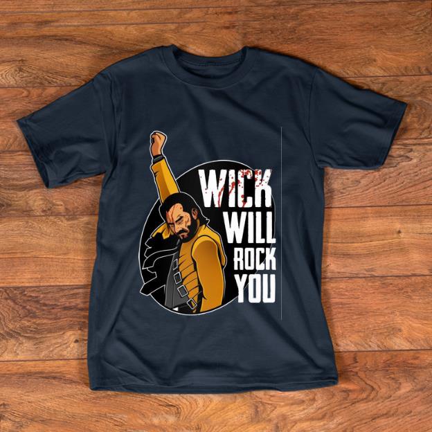 Hot Freddie Mercury Wick Will Rock You John Wick shirt 1 - Hot Freddie Mercury Wick Will Rock You John Wick shirt