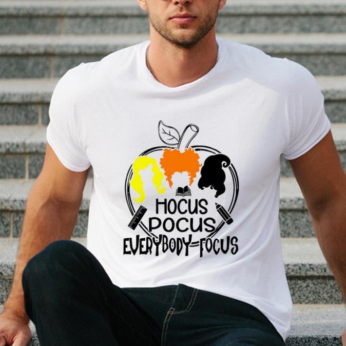Hot Hocus Pocus Everybody Focus shirt 4 - Hot Hocus Pocus Everybody Focus shirt