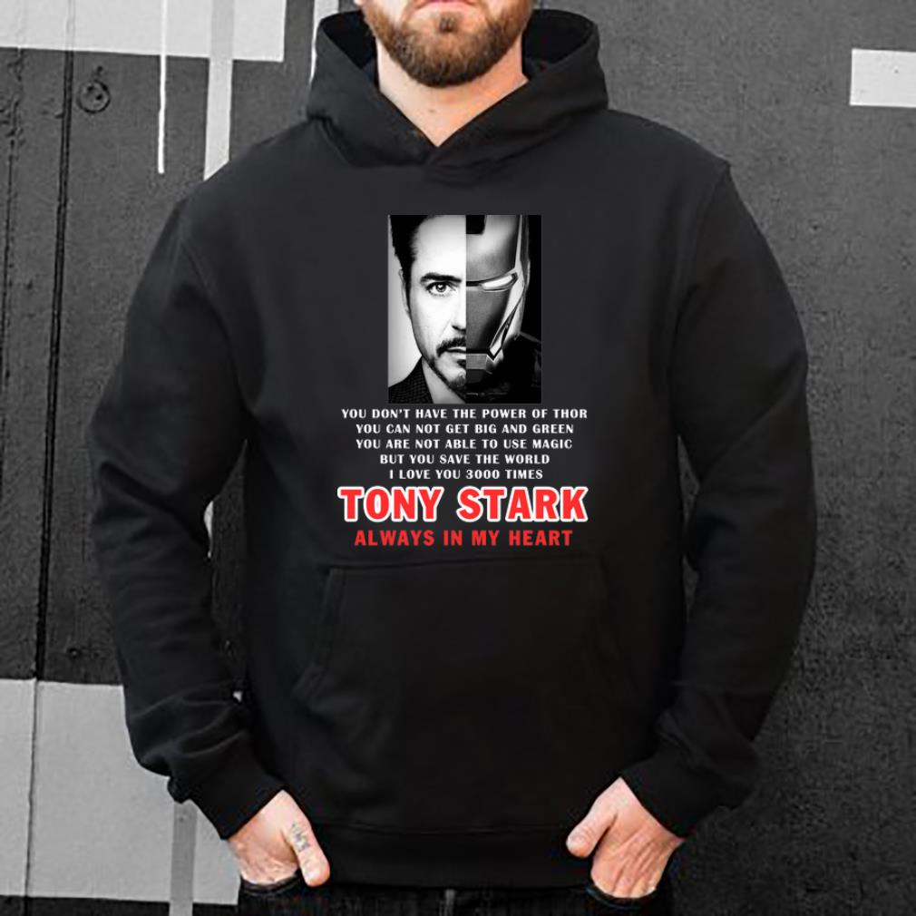 Hot Iron Man I Love You 3000 times Tony Stark You Save The World Always In My Heart shirt 4 - Hot Iron Man I Love You 3000 times Tony Stark You Save The World Always In My Heart shirt