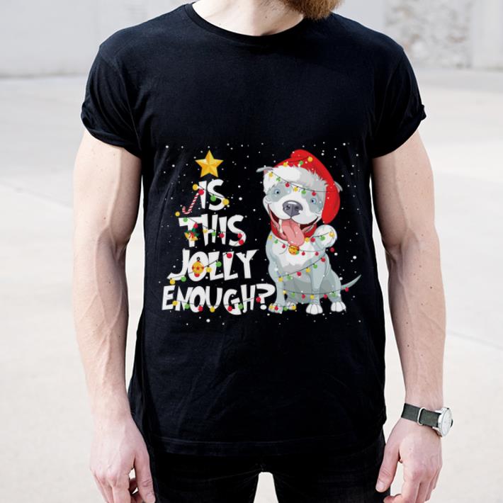 Hot Is This Jolly Enough Pitbull Christmas Dog Lovers shirt 4 - Hot Is This Jolly Enough Pitbull Christmas Dog Lovers shirt
