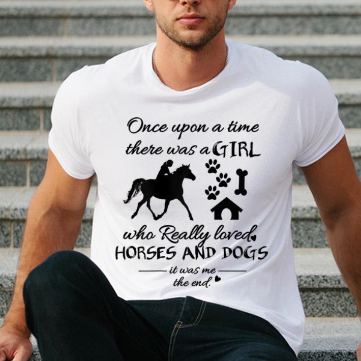 Hot Once Upon A Time There Was Girl Who Loved Horses And Dogs shirt 4 - Hot Once Upon A Time There Was Girl Who Loved Horses And Dogs shirt