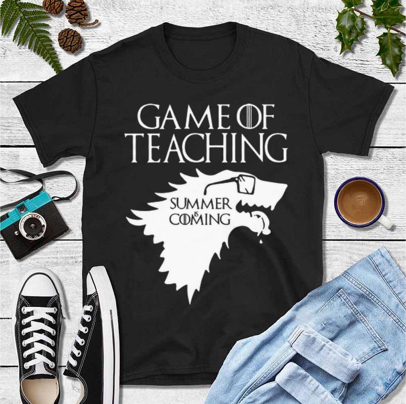 Hot Summer Is Coming Game Of Teaching shirt 4 - Hot Summer Is Coming Game Of Teaching shirt