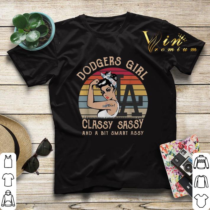 Los Angeles Dodgers girl classy sassy and a bit smart assy shirt sweater 4 - Los Angeles Dodgers girl classy sassy and a bit smart assy shirt sweater