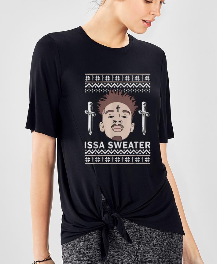 Nice 21 Savage Rapper Issa Sweater Christmas shirt 4 - Nice 21 Savage Rapper Issa Sweater Christmas shirt
