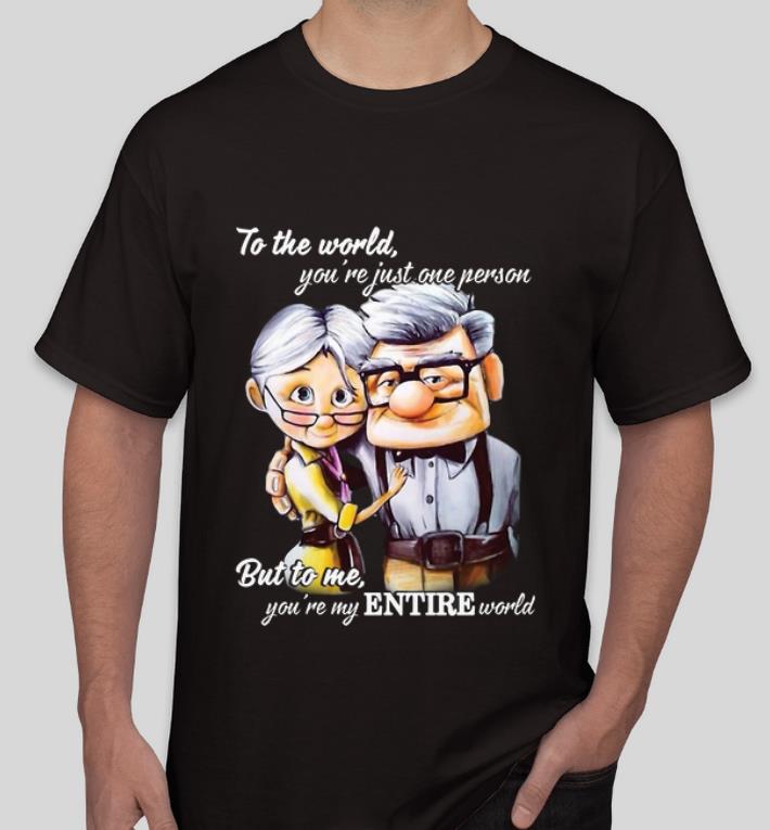 Nice Carl And Ellie To The World You re Just One Person But To Me You re My Entire World shirt 4 - Nice Carl And Ellie To The World You’re Just One Person But To Me You’re My Entire World shirt