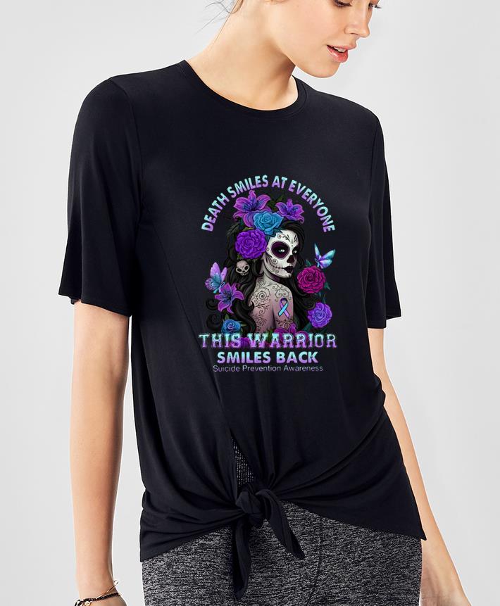 Nice Death Smiles At Everyone This Warrior Smiles Back Suicide shirt 4 - Nice Death Smiles At Everyone This Warrior Smiles Back Suicide shirt