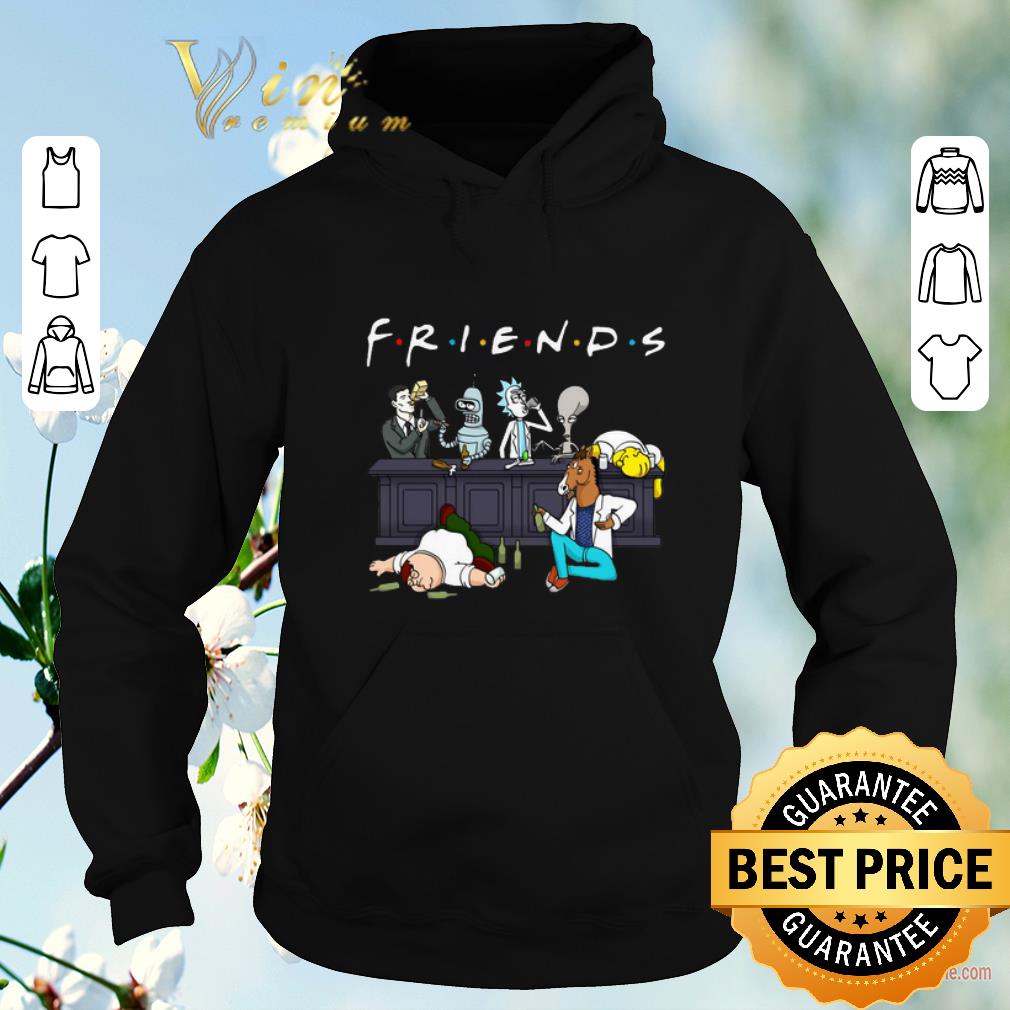 Nice Friends Sterling Archer Bender Rick Roger Homer Simpson Bojack Horseman Peter Griffin shirt sweater Nice Friends Sterling Archer Bender Rick Roger Homer Simpson Bojack Horseman Peter Griffin shirt sweater 4 - Nice Friends Sterling Archer Bender Rick Roger Homer Simpson Bojack Horseman Peter Griffin shirt sweater