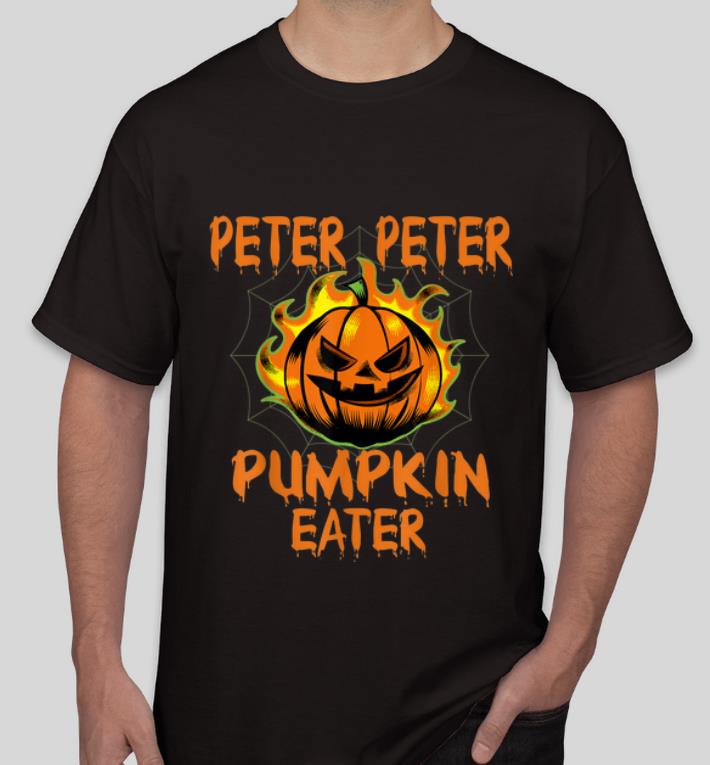 Nice Halloween Costume Peter Peter Pumpkin Eater shirt 4 - Nice Halloween Costume Peter Peter Pumpkin Eater shirt