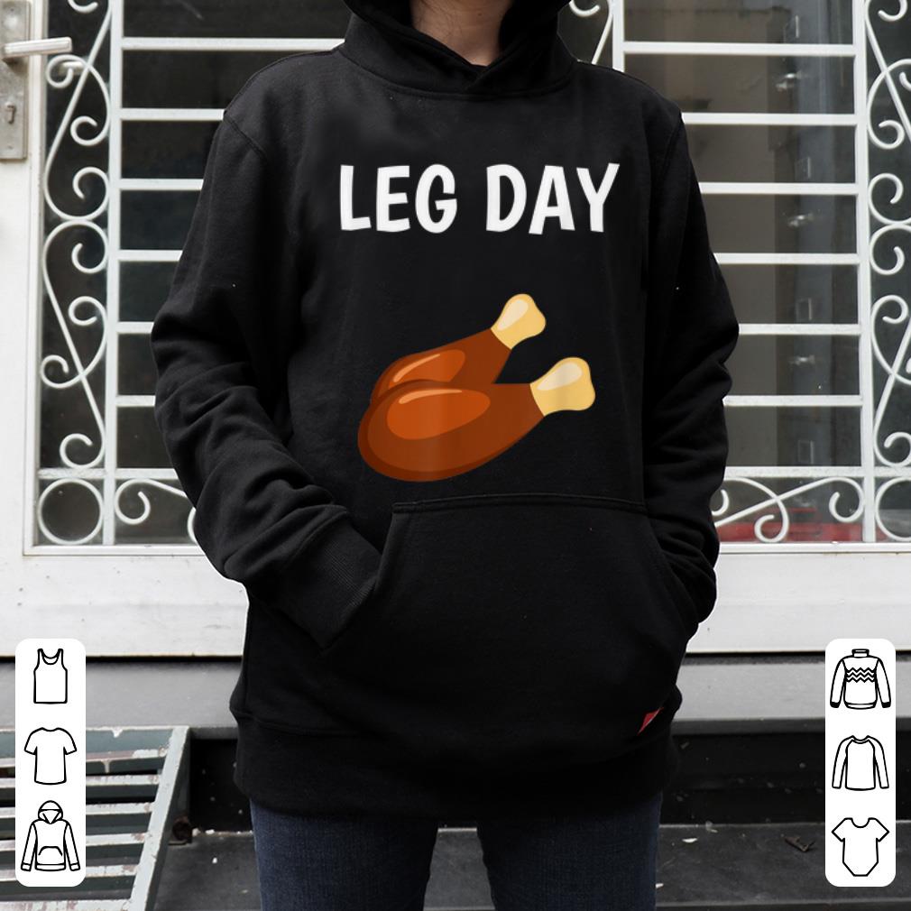 Nice Leg Day Funny Thanksgiving Workout Gym Pun shirt 4 - Nice Leg Day - Funny Thanksgiving Workout Gym Pun shirt
