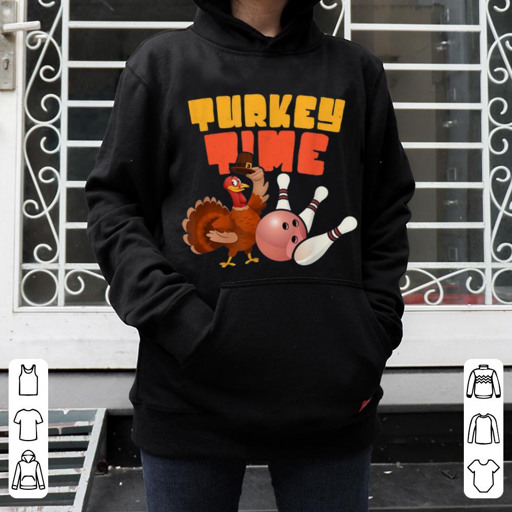 Nice Turkey Time Happy Thanksgiving Bowling Turkey Costume shirt 4 - Nice Turkey Time Happy Thanksgiving Bowling Turkey Costume shirt