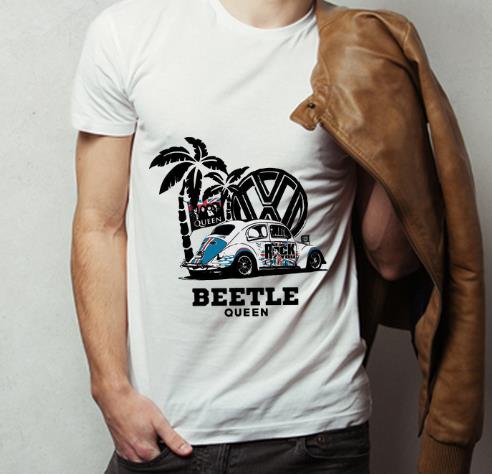 Nice Volkswagen Beetle Queen shirt 4 - Nice Volkswagen Beetle Queen shirt