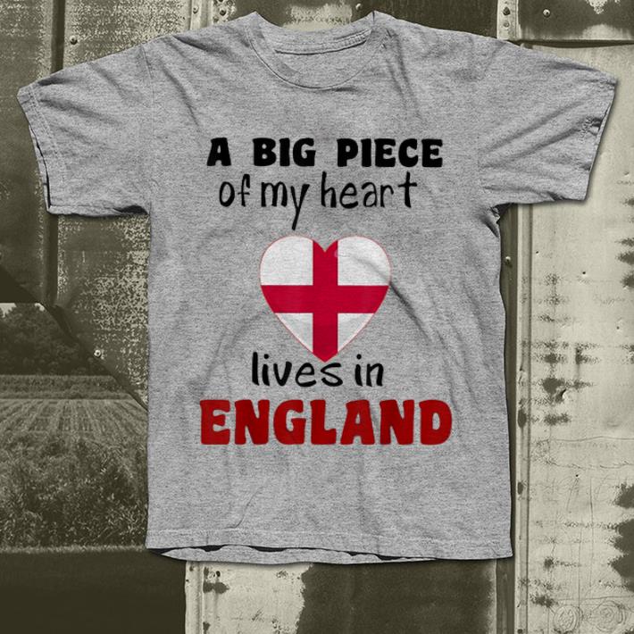 Official A big piece of my heart lives in England shirt 4 - Official A big piece of my heart lives in England shirt